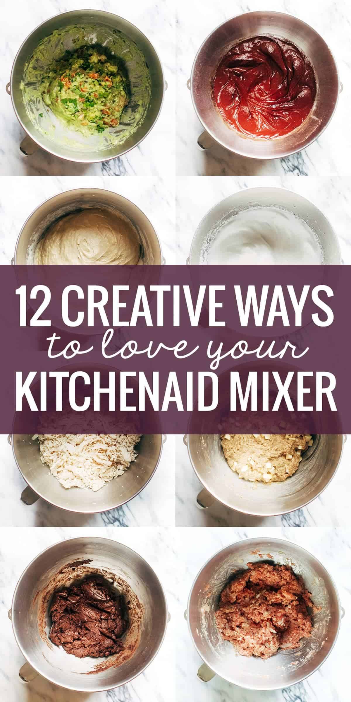 12 Creative Ways to Use A KitchenAid Mixer